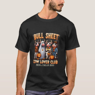 Bull Sheet Cow Lover Club Spooky Halloween Cowboy  T-Shirt
