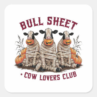 Bull sheet,Cow Lovers Club Square Sticker