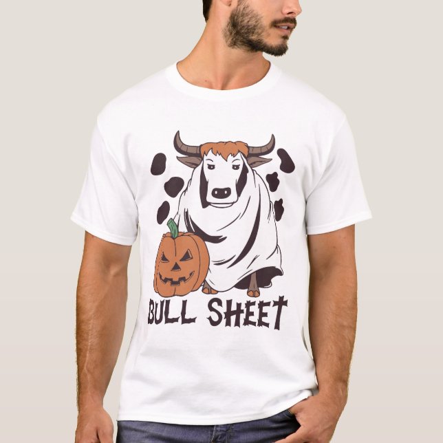 Bull Sheet Ghost Cow Halloween Funny This Is Bull  T-Shirt (Front)