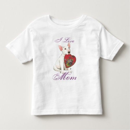 Bull Terrier Heart Mom Toddler T_shirt