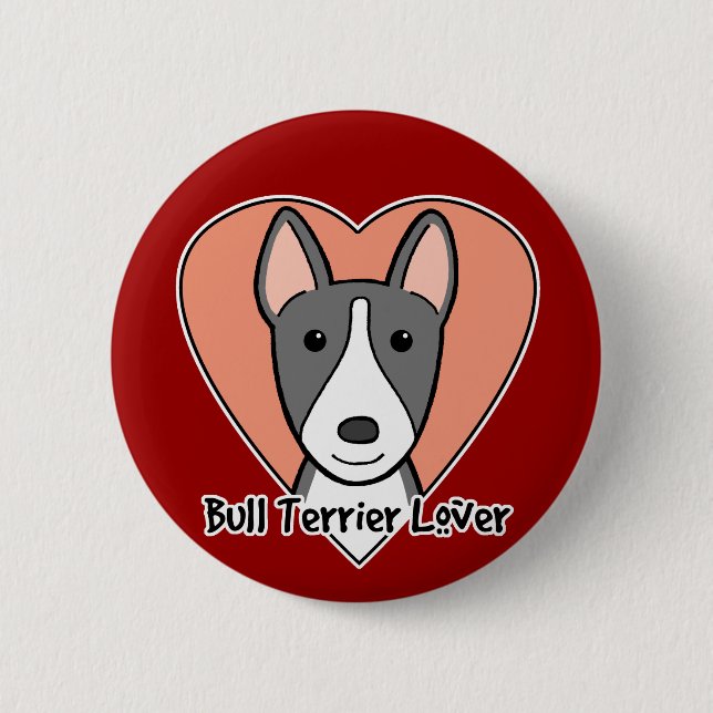 Bull Terrier Lover Pinback Button (Front)