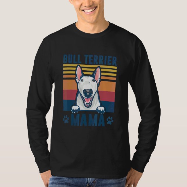 Bull Terrier Mama Mother Retro  Dog Mom 1 T-Shirt (Front)