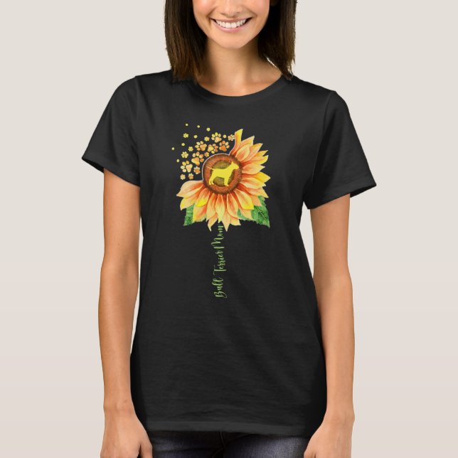 Bull Terrier Mom Sunflower for Bull Terrier T-Shirt (Front)