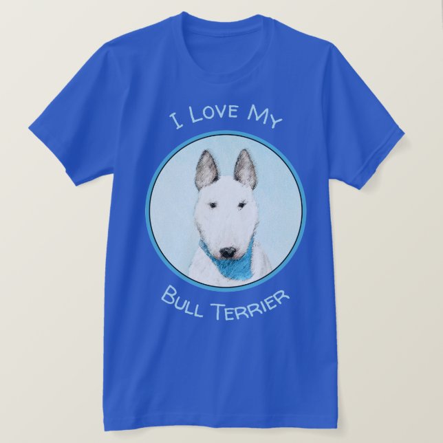 Bull Terrier Painting — Cute Original Dog Art T-Shirt (Design Front)