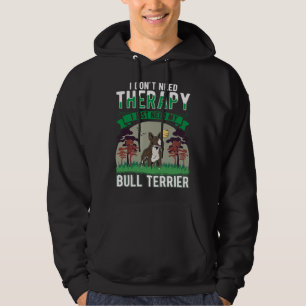 Bull Terrier Therapy Hoodie