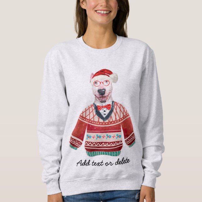 Bull Terrier Ugly Christmas Dog Mom Sweatshirt (Front)