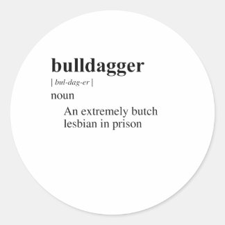 BULLDAGGER CLASSIC ROUND STICKER