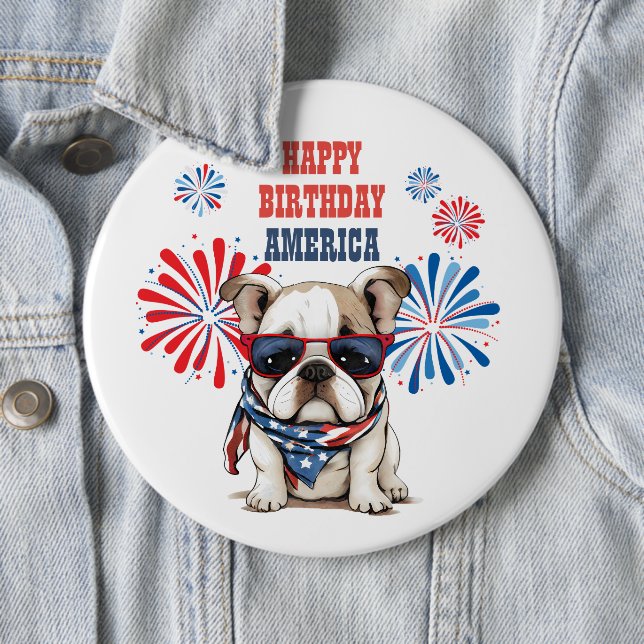 Bulldog 4th July Happy Birthday America Button (In Situ)