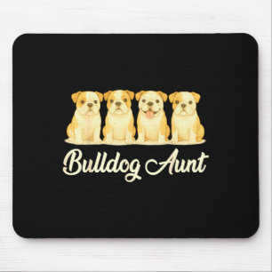 Bulldog Aunt Cute Dog Lover Gift Funny Women Puppy Mouse Pad