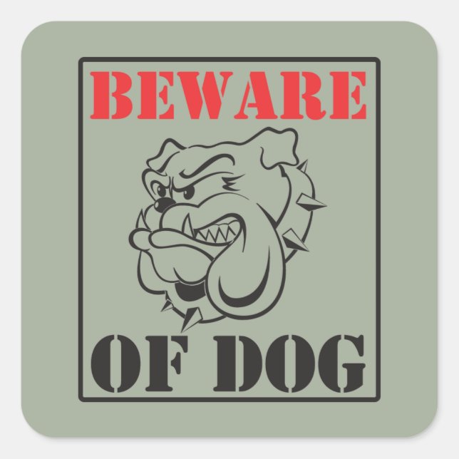 Bulldog ~ Beware Of Dog Square Sticker (Front)