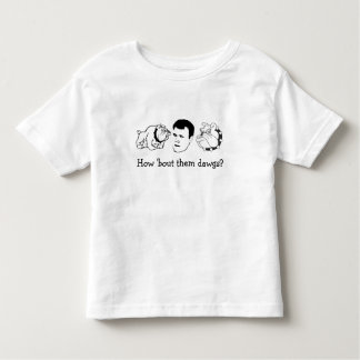 Bulldog, _Bukk, Richard2, How 'bout them dawgs? Toddler T-shirt