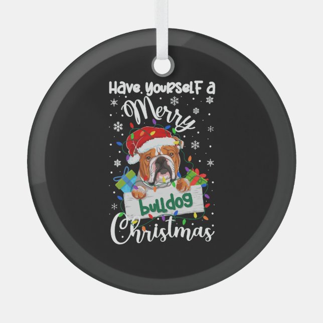 Bulldog Christmas Bulldog Xmas Gifts Bulldog Lover Glass Ornament (Front)