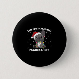 Bulldog Christmas This Is My Christmas Pajama  Button