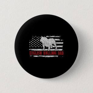 Bulldog Dad Distressed American Flag Patriotic Dog Button