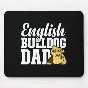 Bulldog Dad Dog Lover Fun English Bulldog Owner Mouse Pad