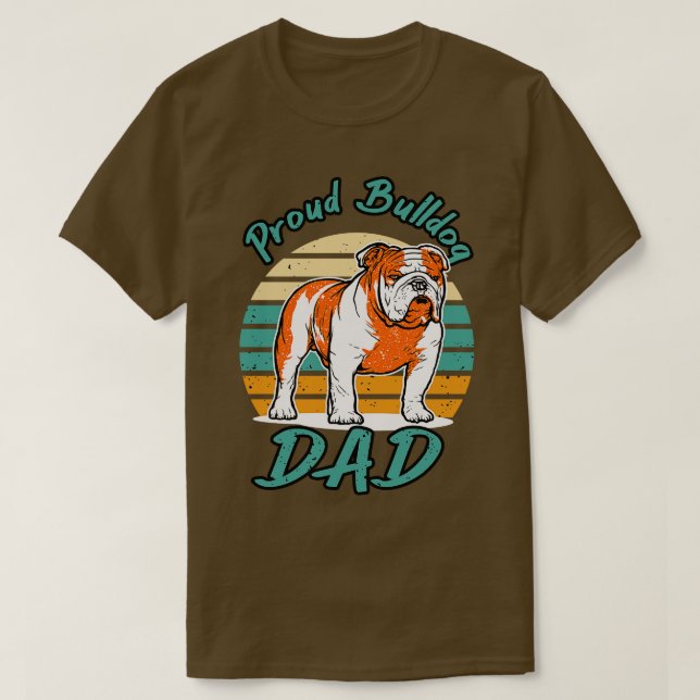 Bulldog Dad Funny Dog Lover  T-Shirt (Design Front)