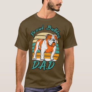 Bulldog Dad Funny Dog Lover  T-Shirt