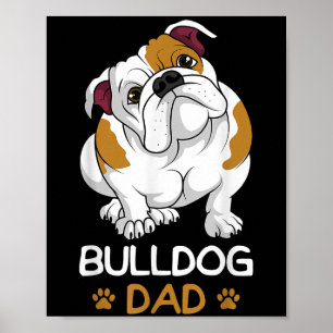Bulldog Dad Funny English Bulldog Dog Owner For Me Poster