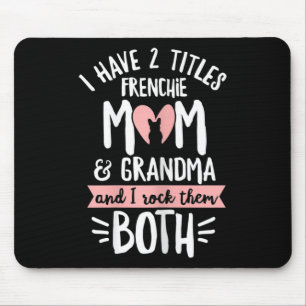 Bulldog Design For Your Frenchie Grandma Mouse Pad