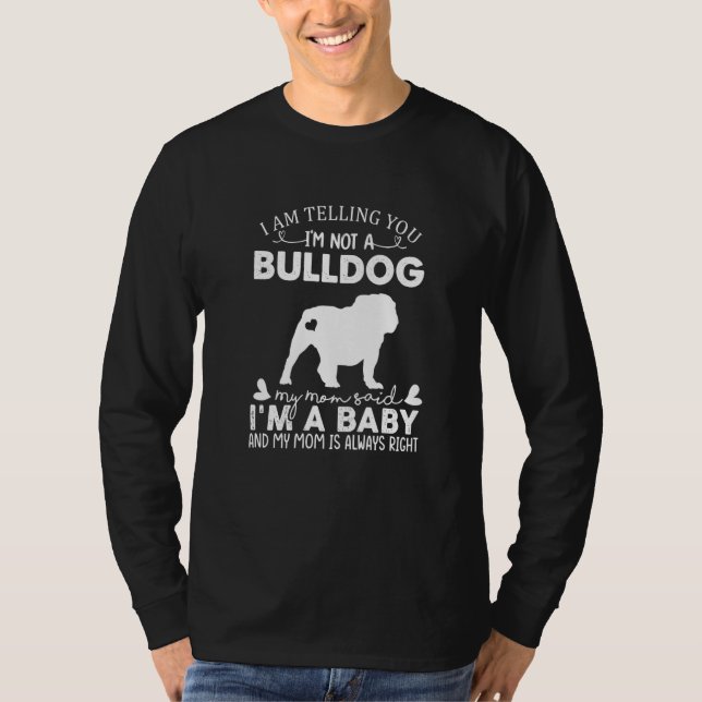 Bulldog Dog  For Women Mom Mama Baby Dog T-Shirt (Front)