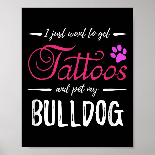 Bulldog Dog Lover Tattoo Funny Dog Mom Gift Idea  Poster (Front)