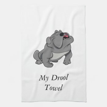 Bulldog Drool Towel by ebrnhouston at Zazzle