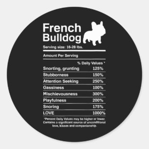 Bulldog Facts Nutrition Fun Frenchie Lover Classic Round Sticker