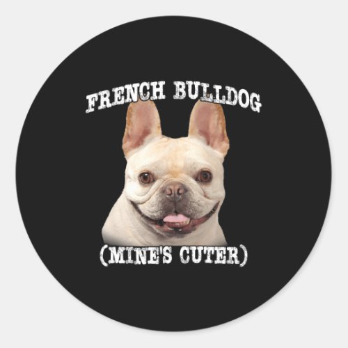 Bulldog Fawn Mine Is Cuter  Classic Round Sticker