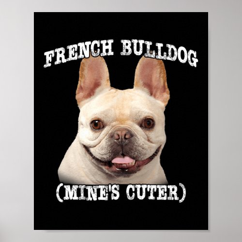 Bulldog Fawn Mine Is Cuter  Poster