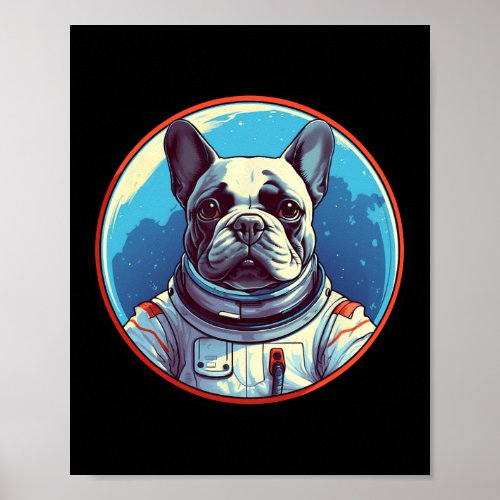 Bulldog Frenchie Astronaut In Space Suit Galaxy Do Poster