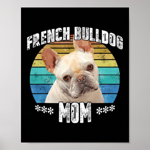 Bulldog Frenchie Fawn Mom Mama Mothers Day Gift  Poster