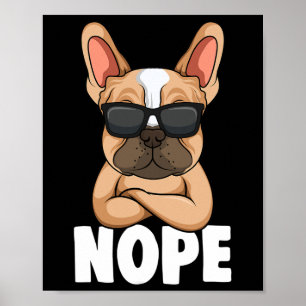Bulldog Frenchie Nope Dog Mom Girls  Poster