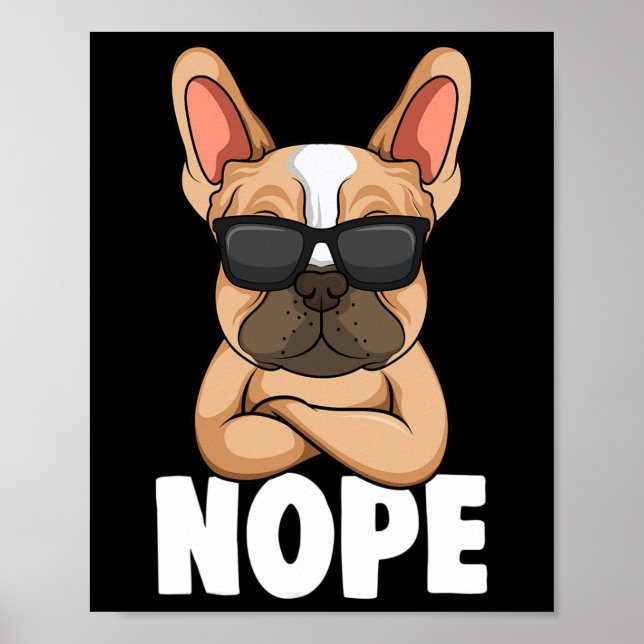 Bulldog Frenchie Nope Dog Mom Girls  Poster (Front)