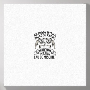 Bulldog Humor Shirt Funny Bath Time Dog Quote Desi Canvas Photo Tile