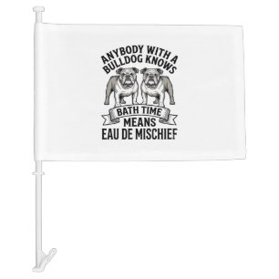 Bulldog Humor Shirt Funny Bath Time Dog Quote Desi Car Flag