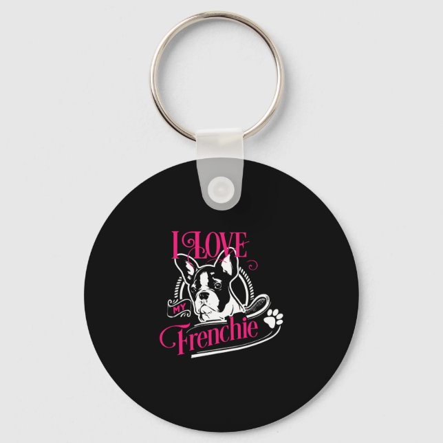 Bulldog - I Love My Frenchie 1  Keychain (Front)