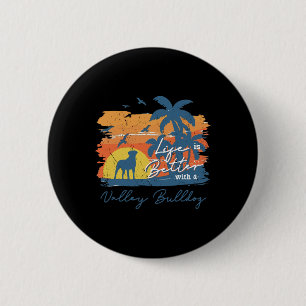 Bulldog Life Is Better Vintage Sunset Button