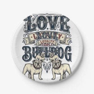 Bulldog Love Shirt Vintage Engraving Dog Quote Des Paper Plates