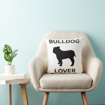 Bulldog Lover Throw Pillow by BreakoutTees at Zazzle