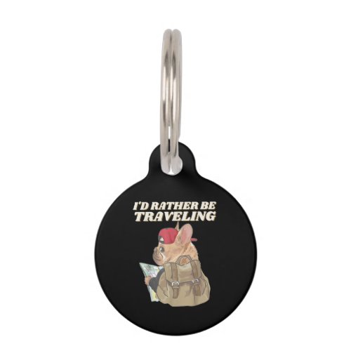 Bulldog Lovers  Id Rather Be Traveling Bulldog Pet ID Tag