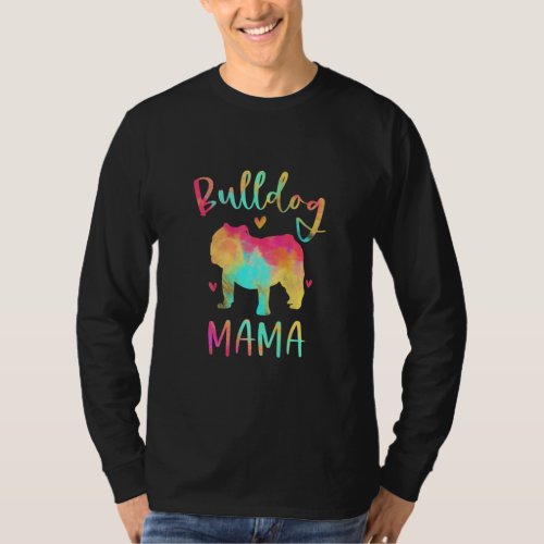 Bulldog Mama Colorful English Bulldog Dog Mom  T_Shirt