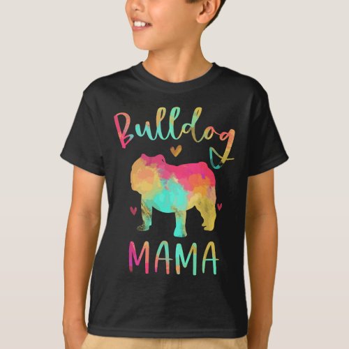 Bulldog Mama Colorful English Bulldog Gifts Dog Mo T_Shirt
