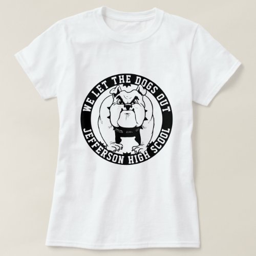 Bulldog Mascot Athlete We Let The Dogs Out School  T_Shirt