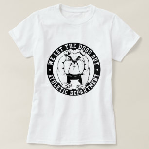 Bulldog Mascot We Let The Dogs Out School Athlete T-Shirt