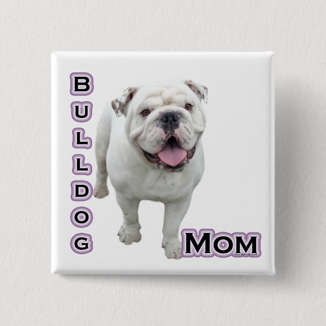 Bulldog Mom 4 - Button (Front)