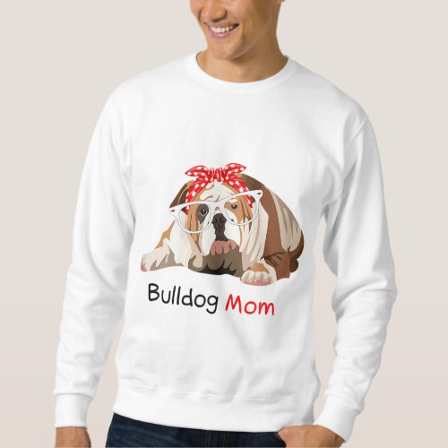 Bulldog Mom Dog Bandana Pet Lover Gift Womens Bull Sweatshirt