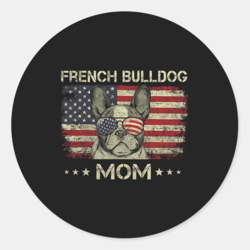 Bulldog Mom Dog Lovers American Flag 4th Of July  Classic Round Sticker