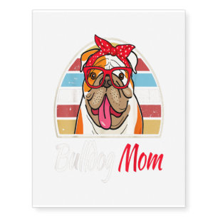 Bulldog Mom English Bulldog Lover Gifts Temporary Tattoos