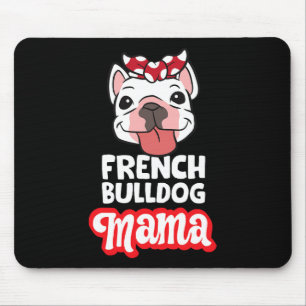 Bulldog Mom French Bulldog Mama Mouse Pad