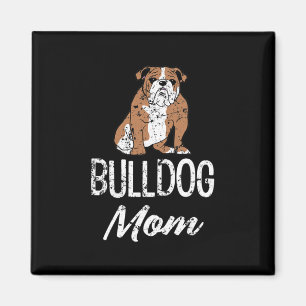 Bulldog Mom Fun Saying Womens Magnet